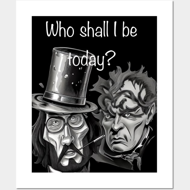 Jekyll or Hyde Wall Art by Glenbobagins